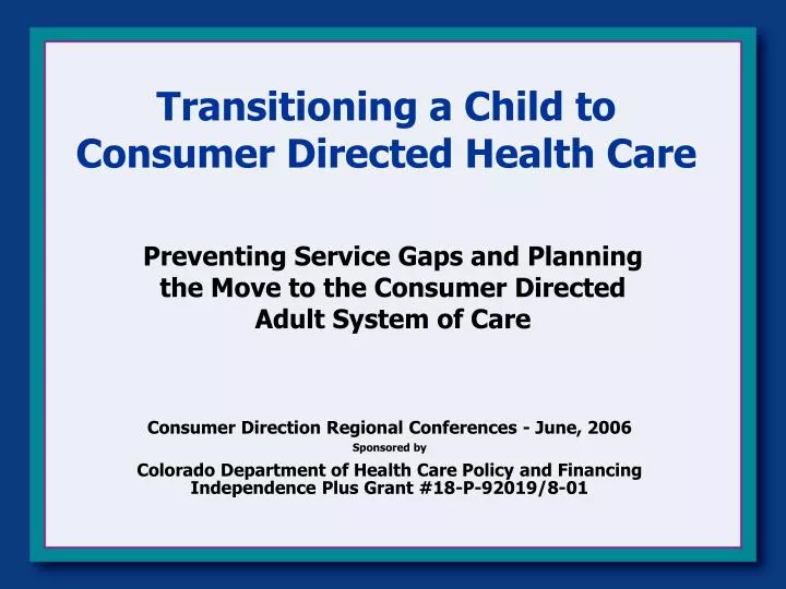 transitioning a child to consumer directed health care