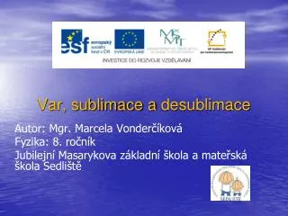 var sublimace a desublimace