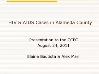 HIV &amp; AIDS Cases in Alameda County