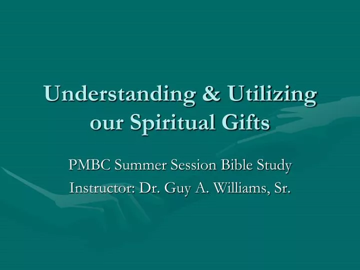 Spiritual Gifts In The Bible | PPT