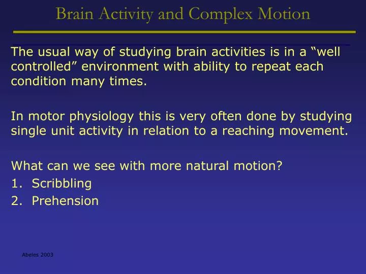 brain activity and complex motion