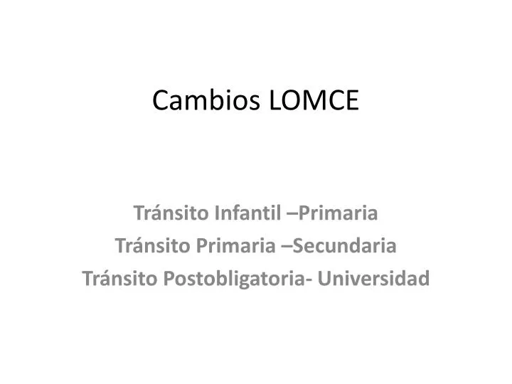 cambios lomce