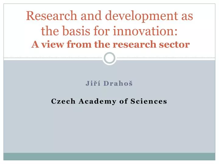 research and development as the basis for innovation a view from the research sector