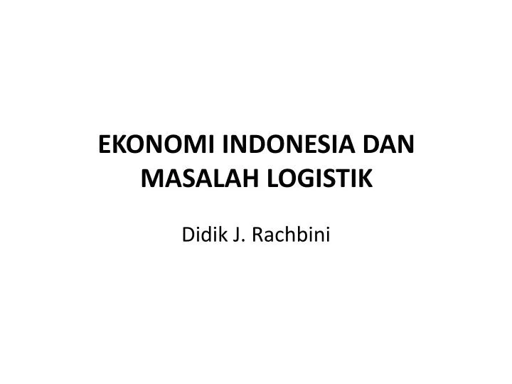 ekonomi indonesia dan masalah logistik
