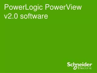 PowerLogic PowerView v2.0 software