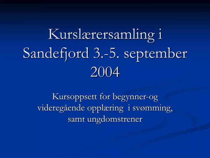 kursl rersamling i sandefjord 3 5 september 2004