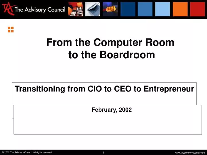 from the computer room to the boardroom