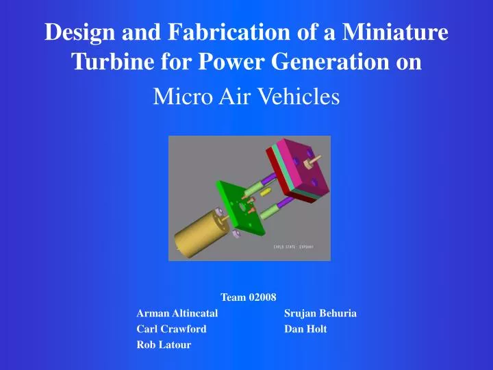 design and fabrication of a miniature turbine for power generation on micro air vehicles
