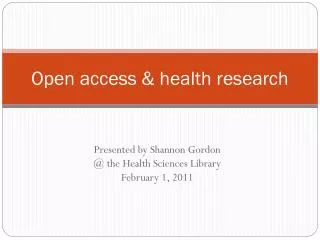 Open access &amp; health research