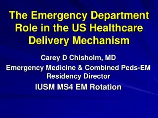 The Emergency Department Role in the US Healthcare Delivery Mechanism