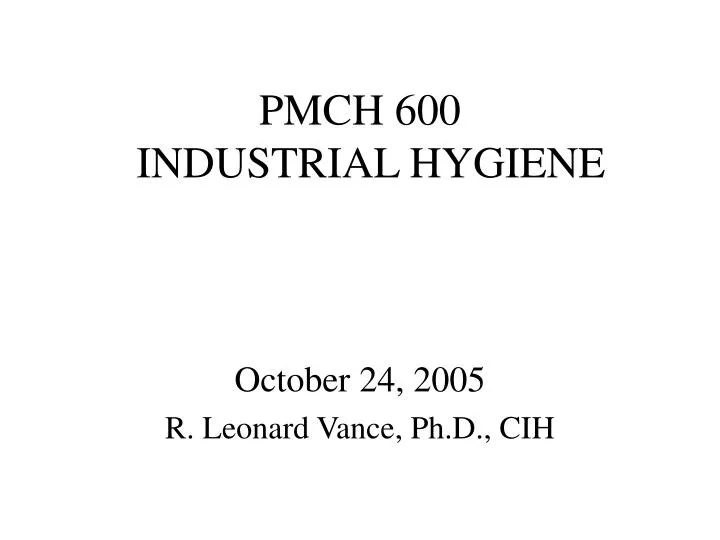 pmch 600 industrial hygiene