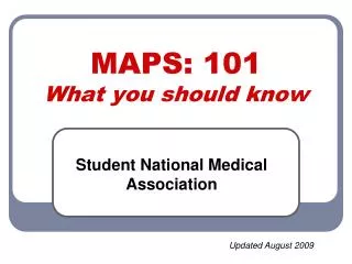 MAPS: 101 What you should know