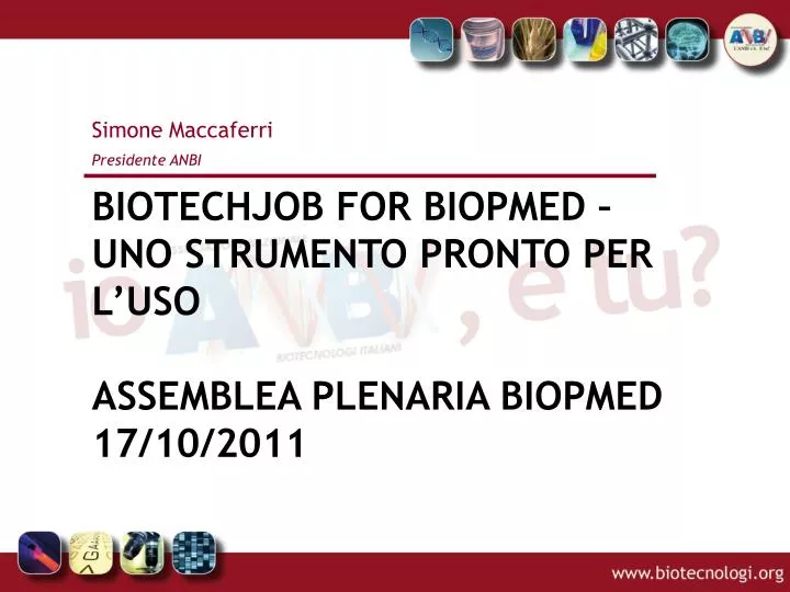 biotechjob for biopmed uno strumento pronto per l uso assemblea plenaria biopmed 17 10 2011