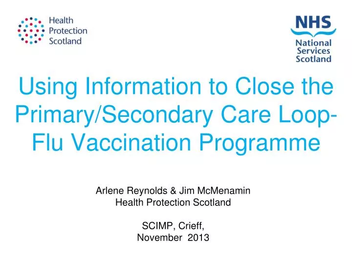 using information to close the primary secondary care loop flu vaccination programme