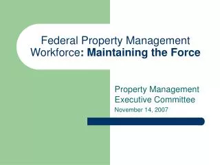 federal property management workforce maintaining the force