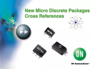 New Micro Discrete Packages Cross References