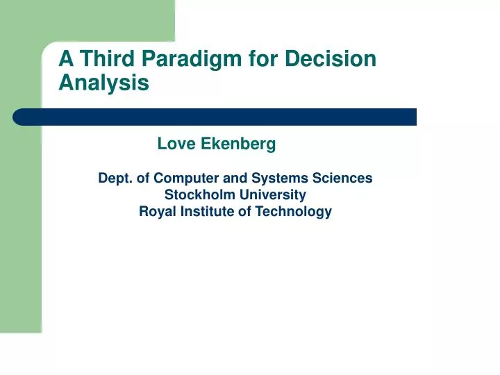 a third paradigm for decision analysis