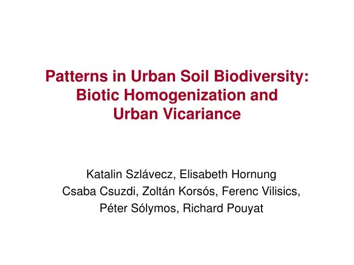 patterns in urban soil biodiversity biotic homogenization and urban vicariance