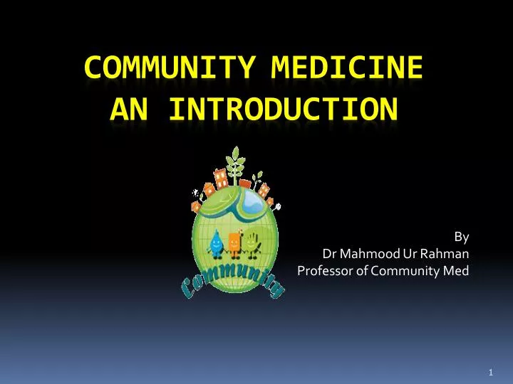 by dr mahmood ur rahman professor of community med