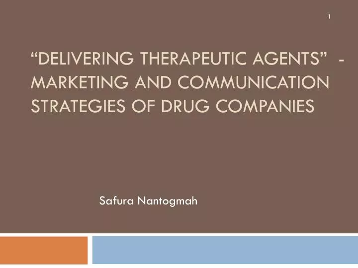 delivering t herapeutic agents marketing and communication strategies of drug companies