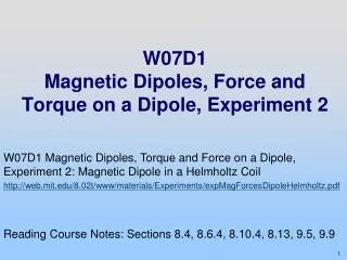 W07D1 Magnetic Dipoles, Force and Torque on a Dipole, Experiment 2