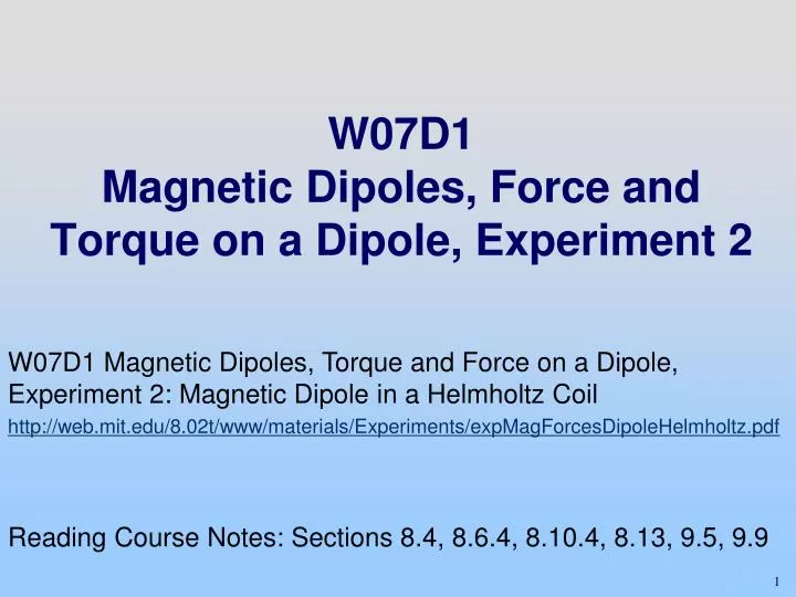 w07d1 magnetic dipoles force and torque on a dipole experiment 2