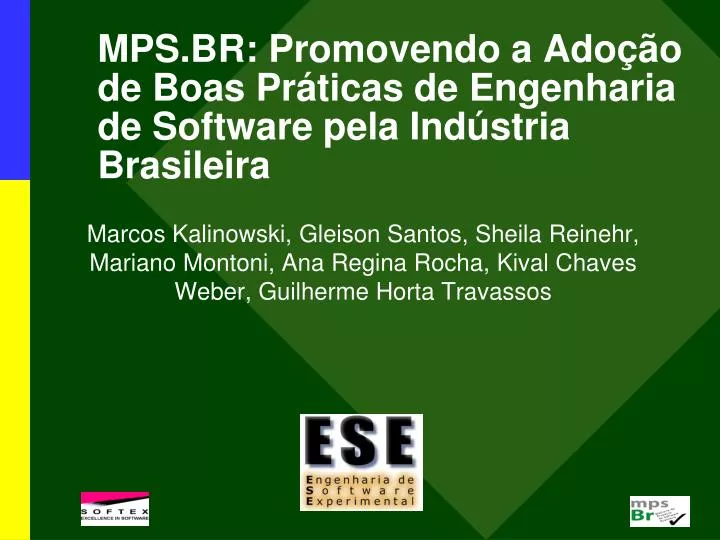 mps br promovendo a ado o de boas pr ticas de engenharia de software pela ind stria brasileira