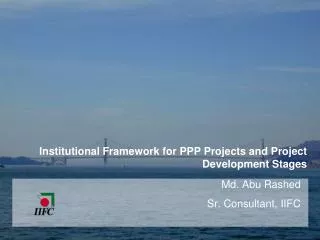 Institutional Framework for PPP Projects and Project Development Stages