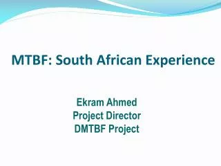 MTBF: South African Experience