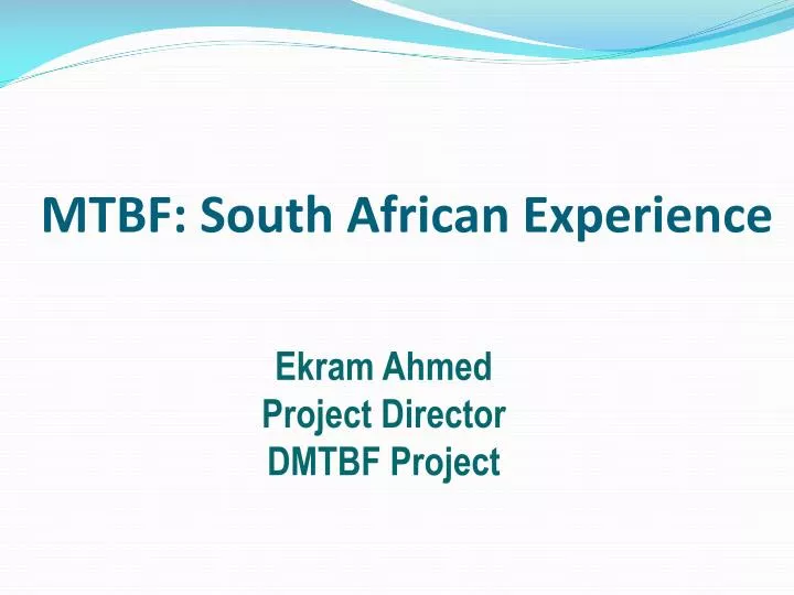 mtbf south african experience