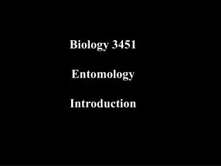 Biology 3451 Entomology Introduction