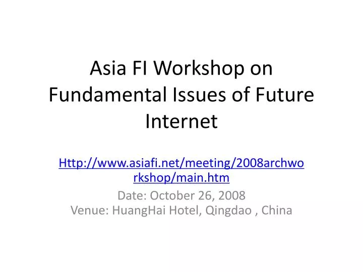 asia fi workshop on fundamental issues of future internet