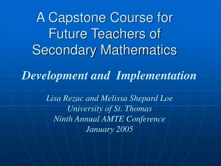 a capstone course for future teachers of secondary mathematics