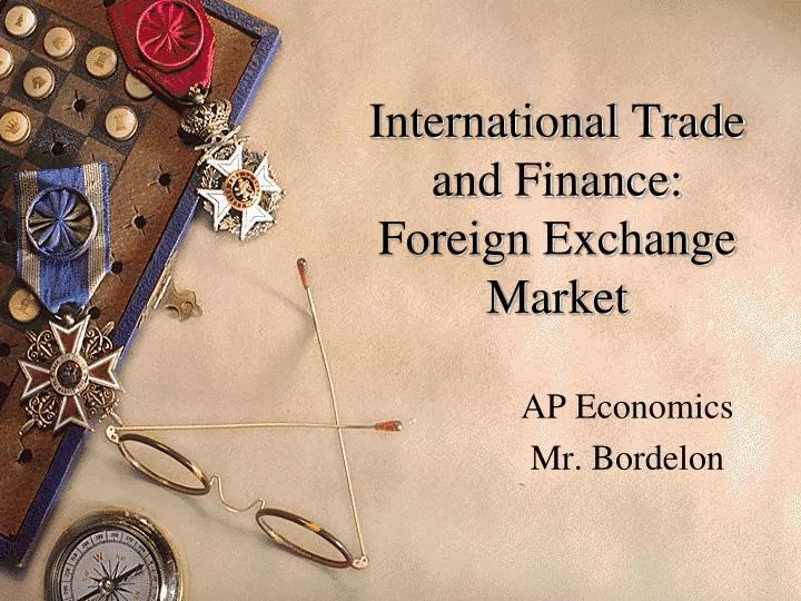 international trade and finance foreign exchange market