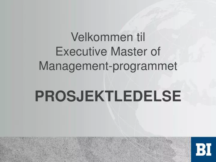 velkommen til executive master of management programmet prosjektledelse