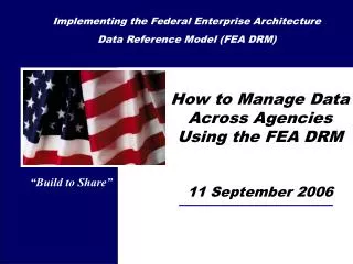 Implementing the Federal Enterprise Architecture Data Reference Model (FEA DRM)