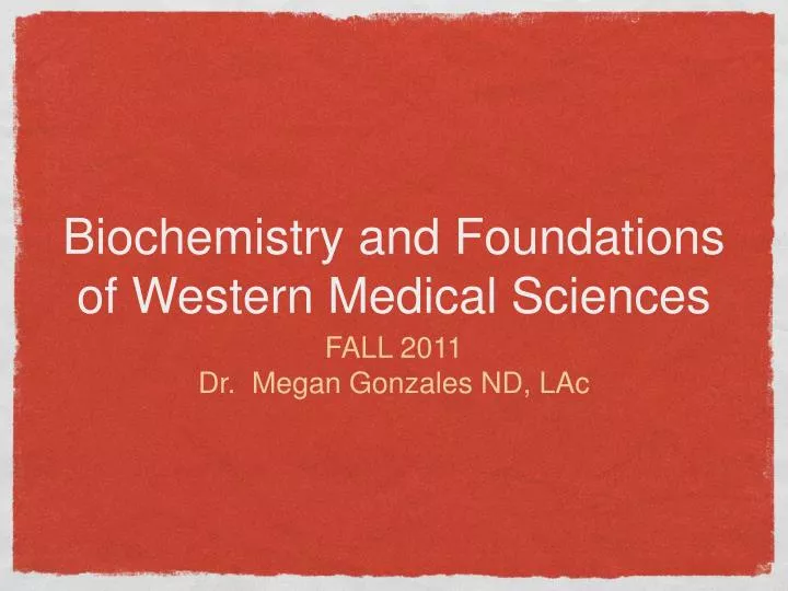 biochemistry and foundations of western medical sciences