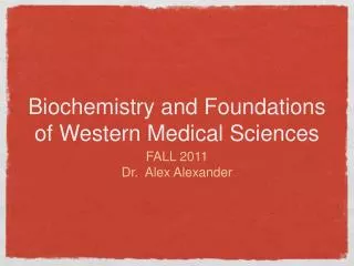 Biochemistry and Foundations of Western Medical Sciences