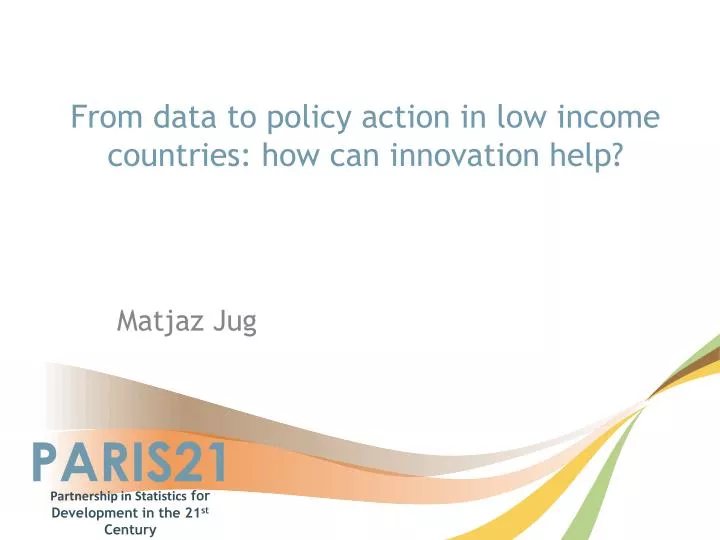 from data to policy action in low income countries how can innovation help