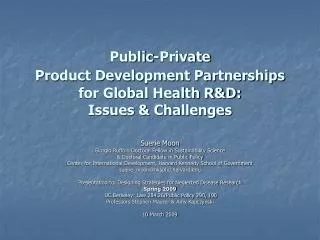 Public-Private Product Development Partnerships for Global Health R&amp;D: Issues &amp; Challenges