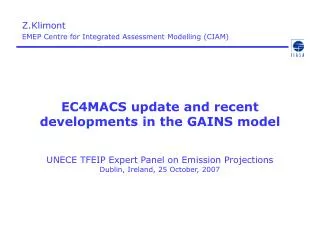 Z.Klimont EMEP Centre for Integrated Assessment Modelling (CIAM)