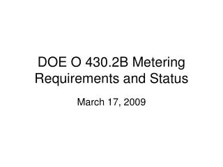 DOE O 430.2B Metering Requirements and Status