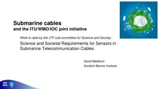 Submarine cables and the ITU/WMO/IOC joint initiative