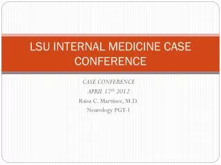 LSU INTERNAL MEDICINE CASE CONFERENCE