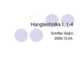 hangtechnika i 1 4