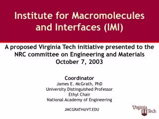 Institute for Macromolecules and Interfaces (IMI)