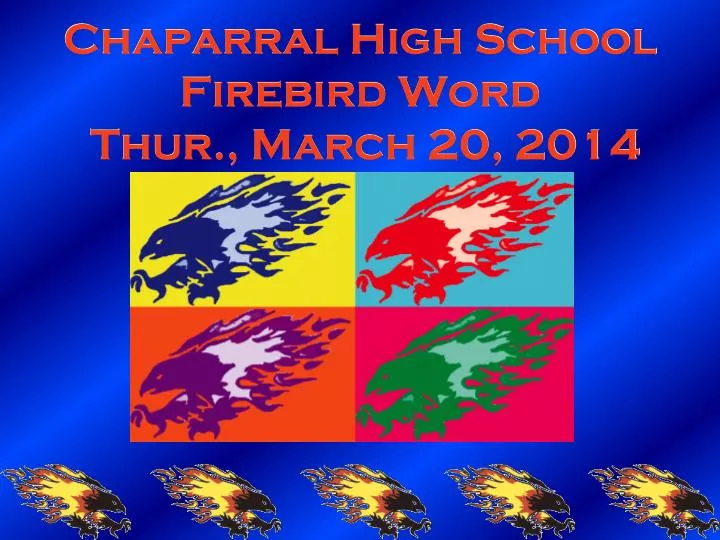 chaparral high school firebird word thur march 20 2014