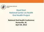 Head Start National Center on Health Oral Health Project National Oral Health Conference