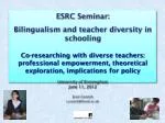 Bilingualism and Teacher Diversity: Empowering Educators through Co-Researching Approaches - slide 1