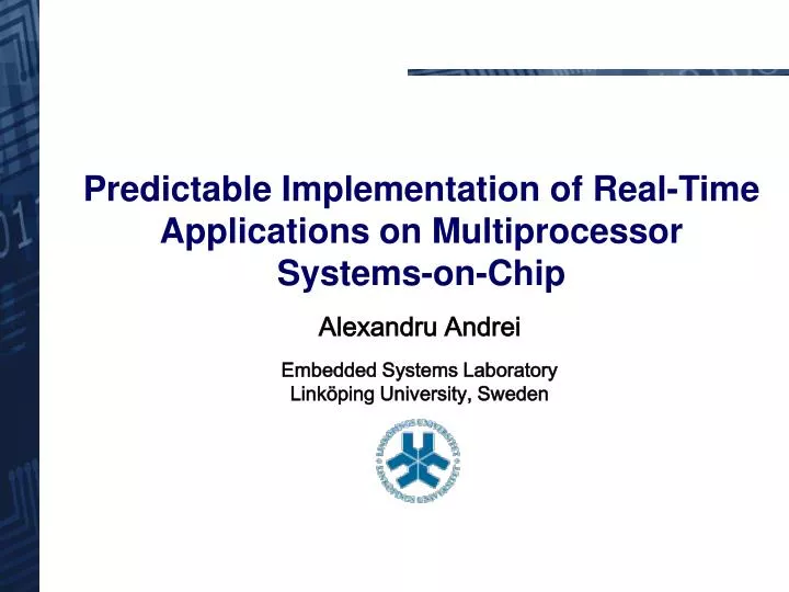 predictable implementation of real time applications on multiprocessor systems on chip